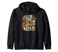 I'll Be Fine Once The Caffeine Kicks in Les Matins café - Sweat à Capuche