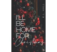 I'll Be Home For Christmas: A Potomac Falls Short Book Ii: 2 (A Potomac Falls Christmas)
