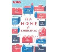 Ill Be Home for Christmas by Various Authors Various, William Grill (Auteur)
