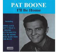 Pat Boone - I'll Be Home [Import]