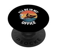 Ill Be in My Office Funny Jet Ski Sarcastique PopSockets PopGrip Adhésif