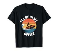 Ill Be in My Office Funny Jet Ski Sarcastique T-Shirt