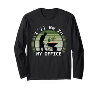 I'll be in My Office Garden Funny Father Day Garden Manche Longue