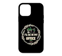 I'll be in My Office Garden Plants Lover Funny Garden Coque pour iPhone 12 Mini