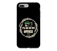 I'll be in My Office Garden Plants Lover Funny Garden Coque pour iPhone 7 Plus/8 Plus