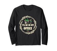 I'll be in My Office Garden Plants Lover Funny Garden Manche Longue