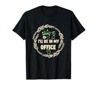 I'll be in My Office Garden Plants Lover Funny Garden T-Shirt