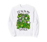 I'll Be in My Office Jardinier Squelette pour Amoureux des Plantes Sweatshirt
