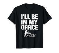 Ill Be in My Office Menuisier Humour Menuisier T-Shirt