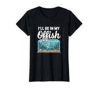 I'll Be in My Offish Décoration pour Aquarium T-Shirt Graphique avec Valeur