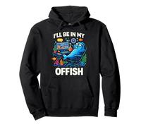 I'll Be in My Offish Funny Work from Home Fish Sweat à Capuche