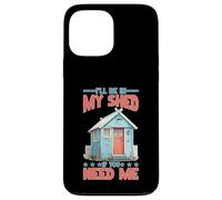 I'll Be in My Shed If You Need Me Père Cache-toi Coque pour iPhone 13 Pro Max