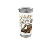 I'll Be in The Backyard Cigar and Bourbon Retro Vintage Gobelet isotherme en acier inoxydable double paroi