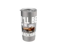 I'll Be In The Backyard Drink Bourbon Funny Cigar Lovers Gobelet isotherme en acier inoxydable double paroi