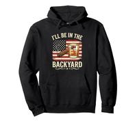 I'll Be in The Backyard Funny Cigar and Bourbon Lovers Sweat à Capuche