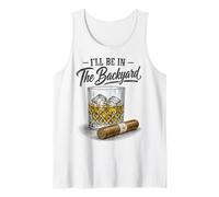 I'll Be in The Backyard Funny Cigar Bourbon Whiskey Lover Débardeur