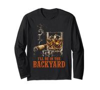 I'll Be in The Backyard Funny Cigar Bourbon Whiskey Lover Manche Longue
