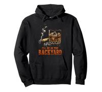 I'll Be in The Backyard Funny Cigar Bourbon Whiskey Lover Sweat à Capuche