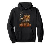 I'll Be in The Backyard Funny Cigar Bourbon Whiskey Lover Sweat à Capuche