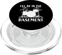 I'll Be in The Basement Batterie Humoristique pour batteurs PopSockets PopGrip pour MagSafe