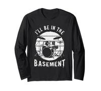 I'll Be in The Basement Drums Player Batteurs Musicien Manche Longue