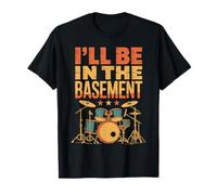 I'll Be in The Basement Funny Drumming Retro Drum T-Shirt