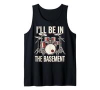 I'll Be in The Basement Tambour Débardeur