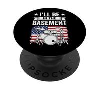 I'll Be in The Basement Tambour PopSockets PopGrip Adhésif