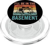 I'll Be in The Basement Tambour PopSockets PopGrip pour MagSafe