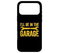 I'll Be in The Garage Coque pour iPhone 17 Pro Max