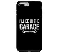 I'll Be in The Garage Coque pour iPhone 7 Plus/8 Plus