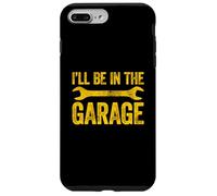 I'll Be in The Garage Coque pour iPhone 7 Plus/8 Plus