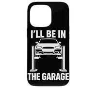 I'll Be in The Garage Funny Auto Mechanic Car Lover Coque pour iPhone 13 Pro
