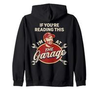 I'll Be in The Garage Humour Joke for Handyman on The Back Sweat à Capuche