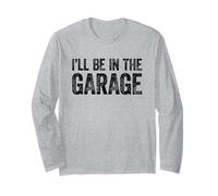 I'll Be in The Garage Manche Longue
