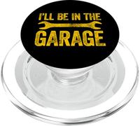I'll Be in The Garage PopSockets PopGrip pour MagSafe