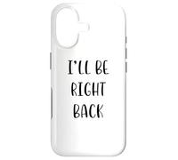 I'll be Right Back Funny Idea White Lie Party Coque pour iPhone 17