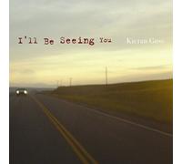 Kieran Goss - I'Ll Be Seeing You