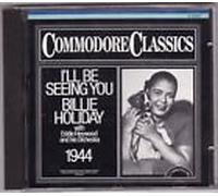 I'Ll Be Seeing You Billie Holiday 1944