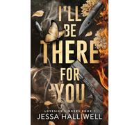 I'll Be There For You: A Dark Stalker Romance