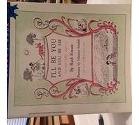 I'll Be You and You Be Me