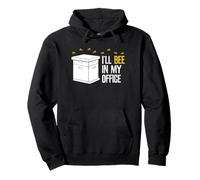 I'll Bee in My Office - Apiculteur Amusant Sweat à Capuche