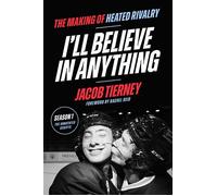 I'll Believe in Anything The Making of Heated Rivalry Season 1 (The Annotated Scripts) - Jacob Tierney - Trapeze - ebook (ePub) - Livre