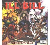 Ill Bill - Whats Wrong with Bill [Import]