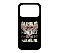 I'll Bring My Hard Fought Heartfelt Hallelujah Coque pour iPhone 17 Pro