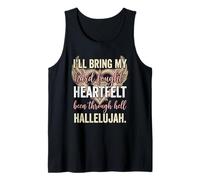 I'll Bring My Hard Fought Heartfelt Hallelujah Débardeur