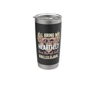 I'll Bring My Hard Fought Heartfelt Hallelujah Gobelet isotherme en acier inoxydable double paroi