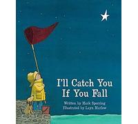 I'll Catch You If You Fall