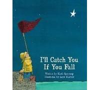 I'll Catch You If You Fall