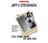 I'll Come Back To Get You